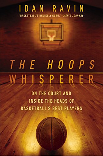 Product Cover The Hoops Whisperer: On the Court and Inside the Heads of Basketball's Best Players