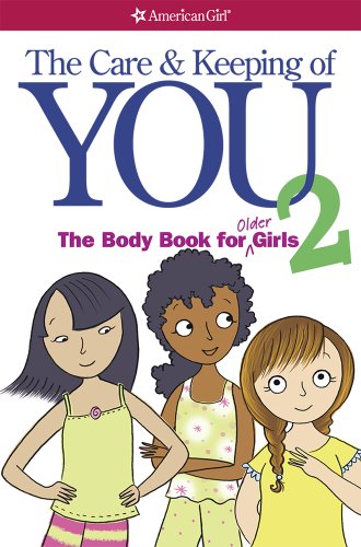 Product Cover The Care and Keeping of You 2: The Body Book for Older Girls