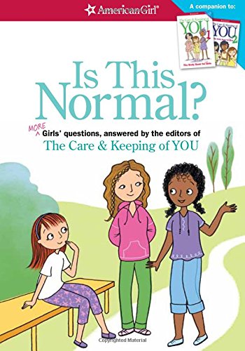 Product Cover Is This Normal (Revised): MORE Girls' Questions, Answered by the Editors of The Care & Keeping of You