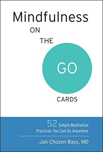 Product Cover Mindfulness on the Go Cards: 52 Simple Meditation Practices You Can Do Anywhere