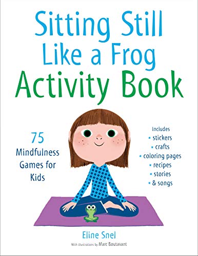 Product Cover Sitting Still Like a Frog Activity Book: 75 Mindfulness Games for Kids