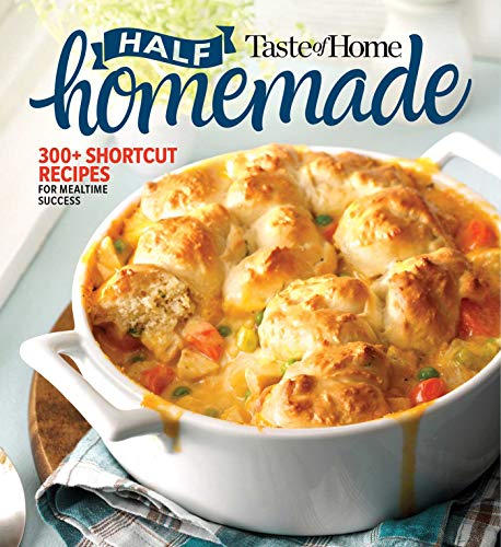 Product Cover Taste of Home Half Homemade: 200+ Shortcut Recipes for Dinnertime Success!