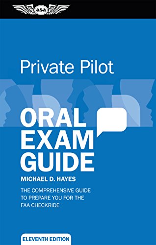 Product Cover Private Pilot Oral Exam Guide: The Comprehensive Guide to Prepare You for the Faa Checkride