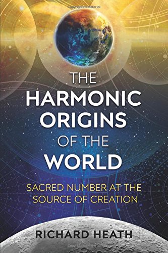 Product Cover The Harmonic Origins of the World: Sacred Number at the Source of Creation