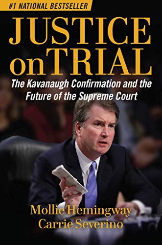 Product Cover Justice on Trial: The Kavanaugh Confirmation and the Future of the Supreme Court