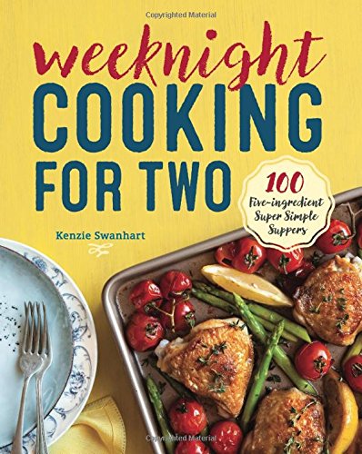 Product Cover Weeknight Cooking for Two: 100 Five-ingredient Super Simple Suppers