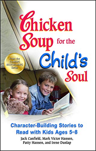 Product Cover Chicken Soup for the Child's Soul: Character-Building Stories to Read with Kids Ages 5-8