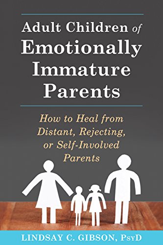 Product Cover Adult Children of Emotionally Immature Parents: How to Heal from Distant, Rejecting, or Self-Involved Parents