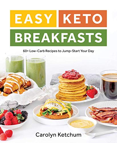 Product Cover Easy Keto Breakfasts: 60+ Low-Carb Recipes to Jump-Start Your Day