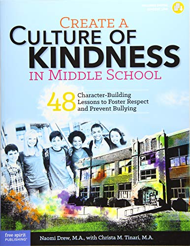 Product Cover Create a Culture of Kindness in Middle School: 48 Character-Building Lessons to Foster Respect and Prevent Bullying