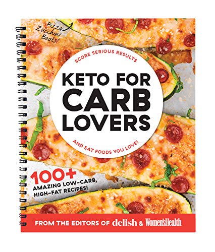 Product Cover Keto For Carb Lovers: 100+ Amazing Low-Carb, High-Fat Recipes & 21-Day Meal Plan
