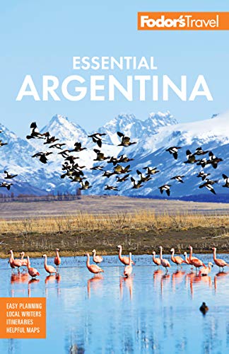 Product Cover Fodor's Essential Argentina: with the Wine Country, Uruguay & Chilean Patagonia (Full-color Travel Guide)