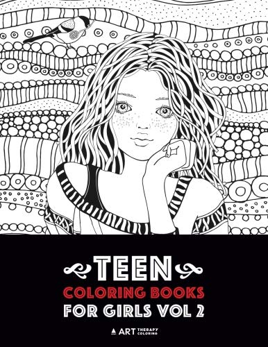 Product Cover Teen Coloring Books For Girls: Vol 2: Detailed Drawings for Older Girls & Teenagers; Fun Creative Arts & Craft Teen Activity, Zendoodle, Relaxing ... Mindfulness, Relaxation & Stress Relief