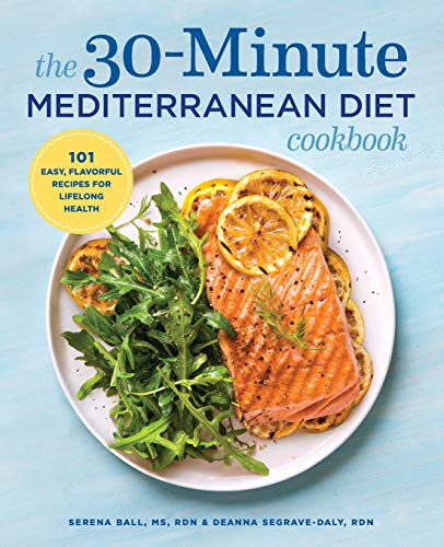 Product Cover The 30-Minute Mediterranean Diet Cookbook: 101 Easy, Flavorful Recipes for Lifelong Health