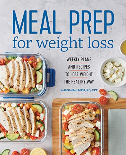 Product Cover Meal Prep for Weight Loss: Weekly Plans and Recipes to Lose Weight the Healthy Way