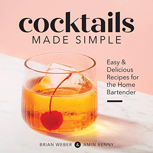 Product Cover Cocktails Made Simple: Easy & Delicious Recipes for the Home Bartender