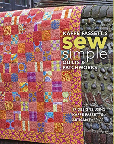 Product Cover Kaffe Fassett's Sew Simple Quilts & Patchworks: 17 Designs Using Kaffe Fassett's Artisan Fabrics