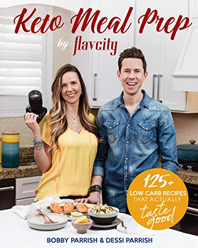 Product Cover Keto Meal Prep by FlavCity: 125+ Low Carb Recipes That Actually Taste Good