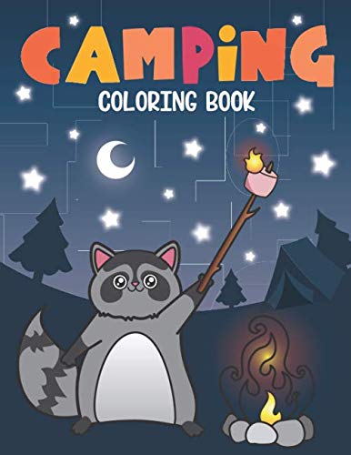 Product Cover Camping Coloring Book: Of Cute Forest Wildlife Animals and Funny Camp Quotes - A S'mores Camp Coloring Outdoor Activity Book for Happy Campers