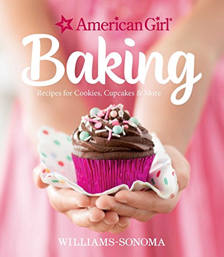 Product Cover American Girl Baking: Recipes for Cookies, Cupcakes & More