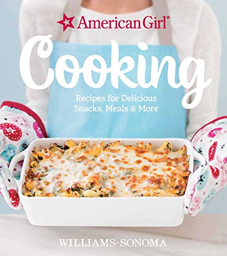 Product Cover American Girl Cooking: Recipes for Delicious Snacks, Meals & More