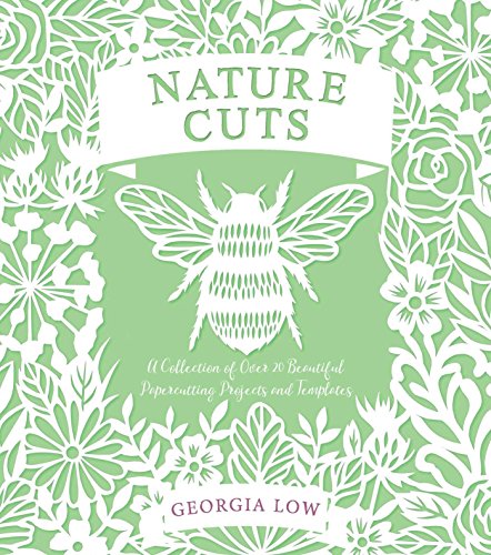 Product Cover Nature Cuts: A Collection of Over 20 Papercutting Projects and Templates