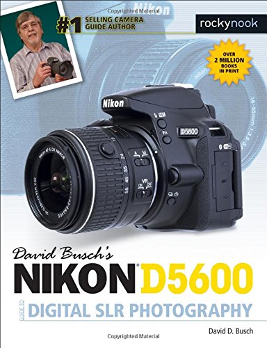 Product Cover David Busch's Nikon D5600 Guide to Digital SLR Photography (The David Busch Camera Guide Series)
