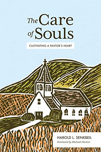 Product Cover The Care of Souls: Cultivating a Pastor's Heart