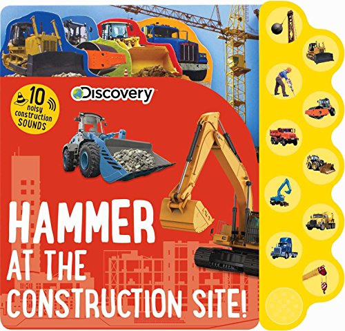 Product Cover Discovery: Hammer at the Construction Site! (10-Button Sound Books)