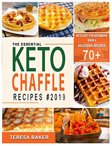 Product Cover Keto Chaffle Recipes: Incredible & Irresistibly Low Carb Ketogenic Waffles to Lose Weight, Boost Metabolism and Live Healthy (Keto Redefined)