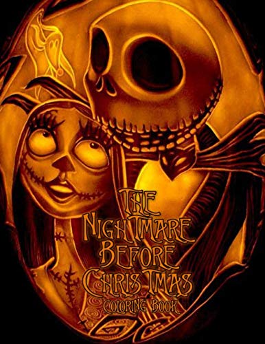 Product Cover The Nightmare Before Christmas Coloring Book: Anyone Who Is A Fan Of Tim Burton's Classic Film Will Love This Coloring Book With Beautifil Printing And Needs To Add It To Their Collection Now