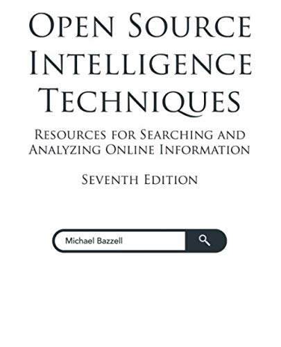 Product Cover Open Source Intelligence Techniques: Resources for Searching and Analyzing Online Information