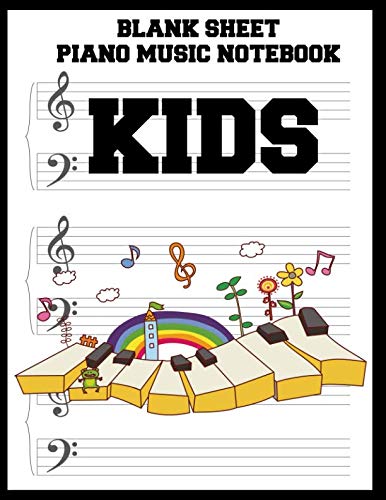 Product Cover Blank Sheet Piano Music Notebook Kids: 100 Pages of Wide Staff Paper (8.5x11), perfect for learning