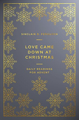 Product Cover Love Came Down at Christmas: Daily Readings for Advent
