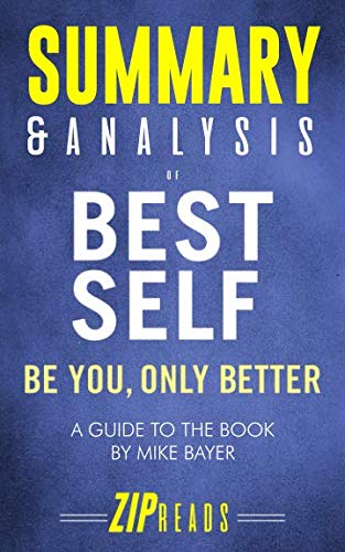 Product Cover Summary & Analysis of Best Self: Be You, Only Better | A Guide to the Book by Mike Bayer