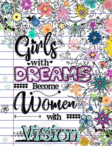 Product Cover Girls with Dreams Become Women with Vision: A Weekly Writing Motivational Quotes Gratitude and Inspirational Goal Prompts Journal for teens and tweens ... Planner with Calendars and Drawing Space