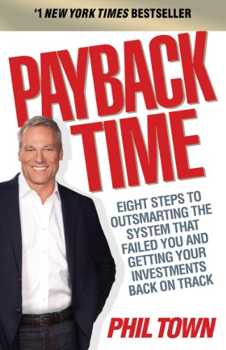 Product Cover Payback Time: Eight Steps to Outsmarting the System That Failed You and Getting Your Investments Back on Track