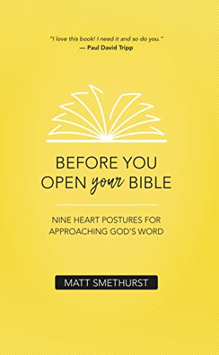 Product Cover Before You Open Your Bible: Nine Heart Postures For Approaching God's Word