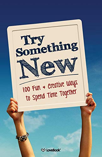 Product Cover Try Something New: 100 Fun & Creative Ways to Spend Time Together