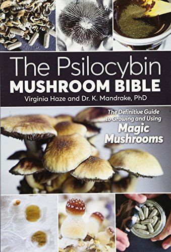 Product Cover The Psilocybin Mushroom Bible: The Definitive Guide to Growing and Using Magic Mushrooms