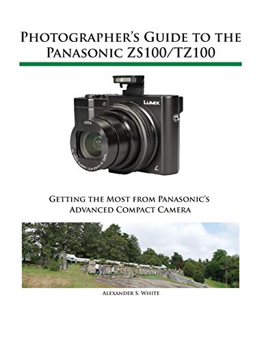 Product Cover Photographer's Guide to the Panasonic ZS100/TZ100