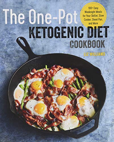 Product Cover The One Pot Ketogenic Diet Cookbook: 100+ Easy Weeknight Meals for Your Skillet, Slow Cooker, Sheet Pan, and More