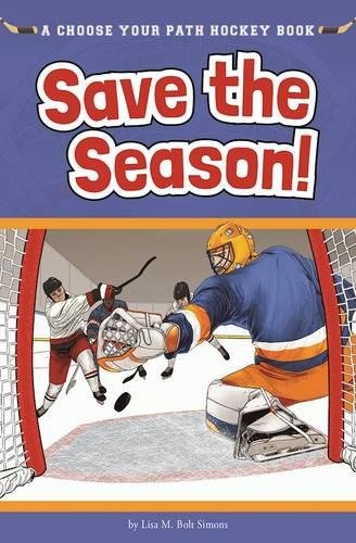 Product Cover Save the Season: A Choose Your Path Hockey Book (Choose to Win)