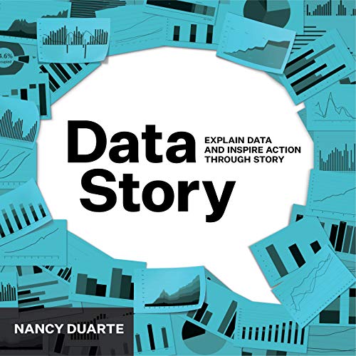 Product Cover DataStory: Explain Data and Inspire Action Through Story
