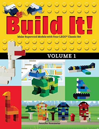 Product Cover Build It! Volume 1: Make Supercool Models with Your LEGO® Classic Set (Brick Books)