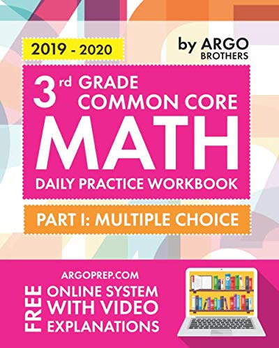 Product Cover 3rd Grade Common Core Math: Daily Practice Workbook - Part I: Multiple Choice | 1000+ Practice Questions and Video Explanations | Argo Brothers