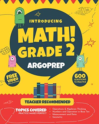 Product Cover Introducing MATH! Grade 2 by ArgoPrep: 600+ Practice Questions + Comprehensive Overview of Each Topic + Detailed Video Explanations Included  | 2nd Grade Math Workbook