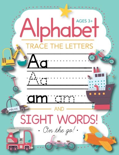 Product Cover Trace Letters Of The Alphabet and Sight Words (On The Go): Preschool Practice Handwriting Workbook: Pre K, Kindergarten and Kids Ages 3-5 Reading And Writing