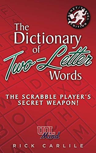 Product Cover The Dictionary of Two-Letter Words - The Scrabble Player's Secret Weapon!: Master the Building-Blocks of the Game with Memorable Definitions of All 127 Words (UOL Mind)
