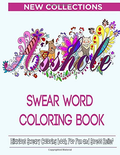 Product Cover Swear Word Coloring Book: Hilarious Sweary Coloring book For Fun and Stress Relief New Collections